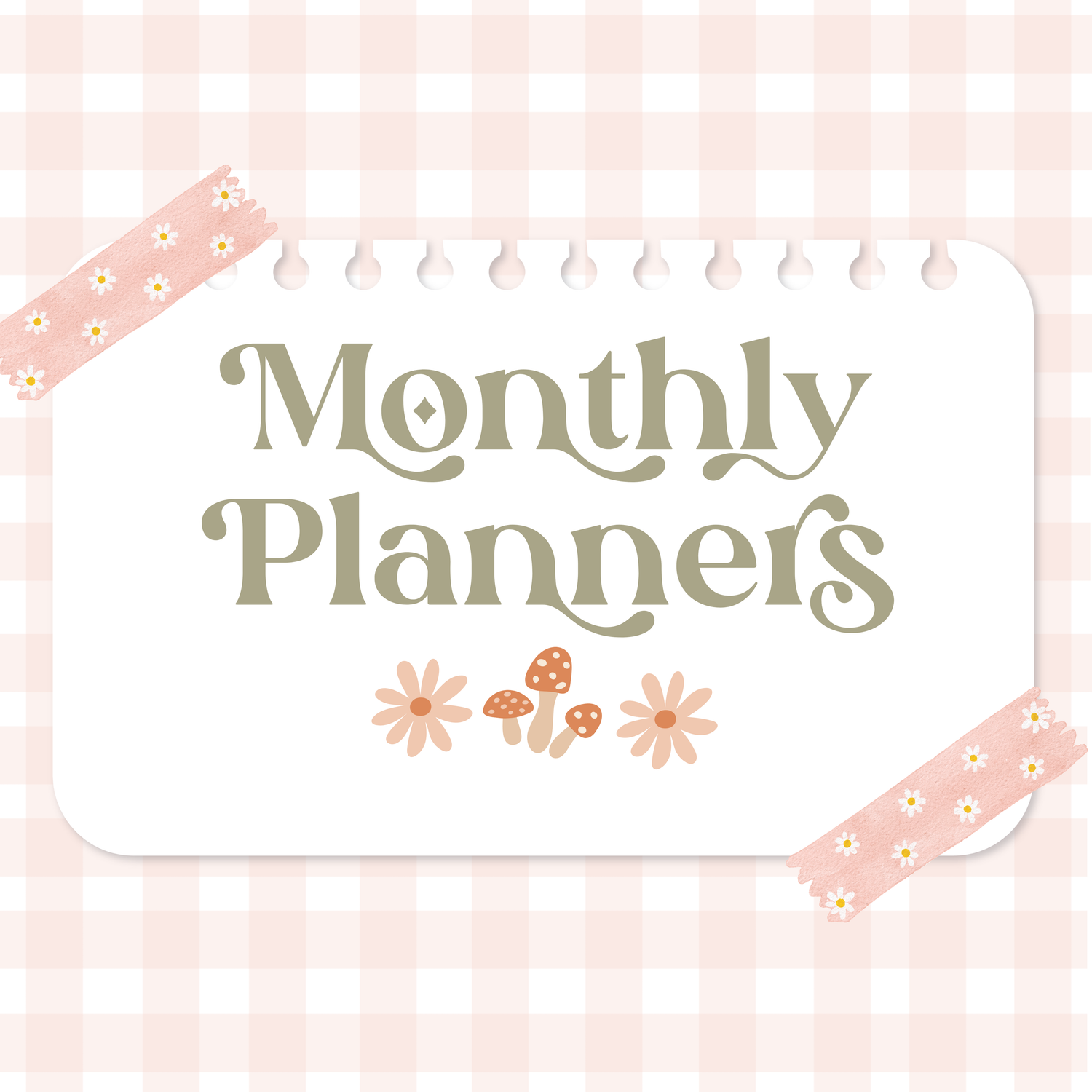 Monthly Planners