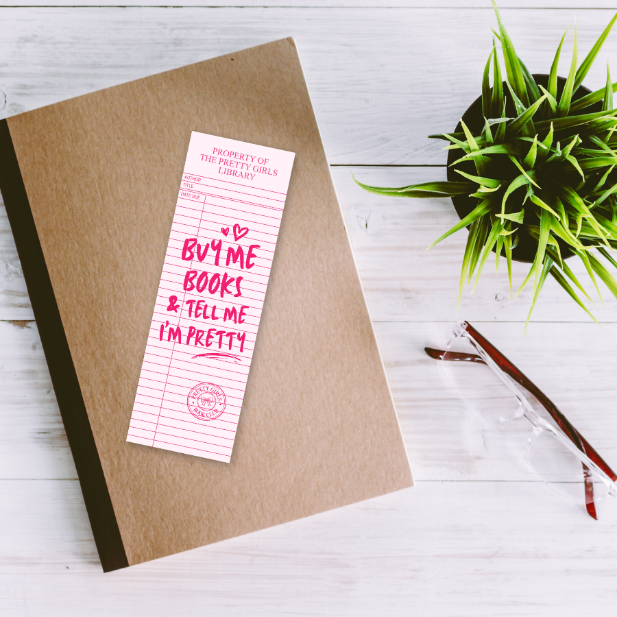 Buy Me Books & Tell Me I'm Pretty Bookmark
