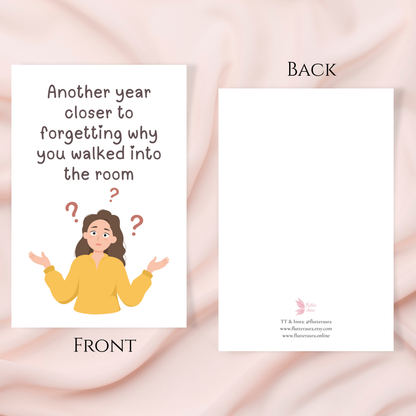 Another Year Closer To Forgetting | 4x6 Card with Envelope