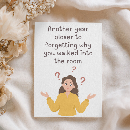 Another Year Closer To Forgetting | 4x6 Card with Envelope