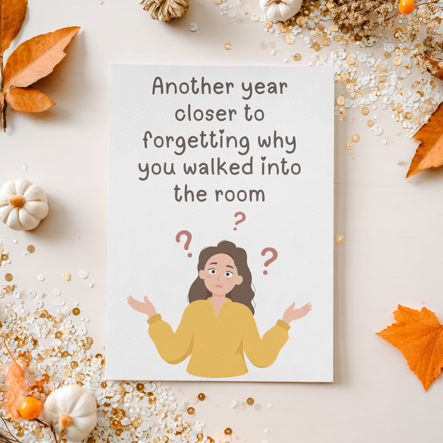 Another Year Closer To Forgetting | 4x6 Card with Envelope
