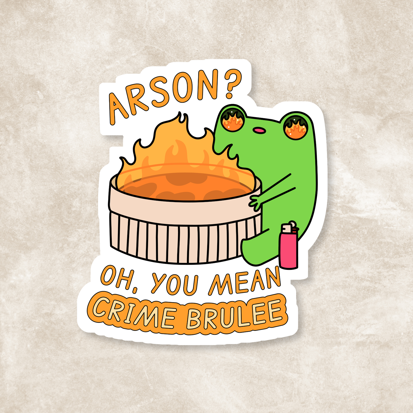 Froggo Arson? Vinyl Sticker