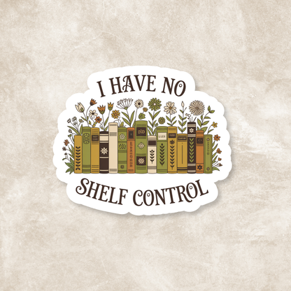 I Have No Shelf Control Vinyl Sticker