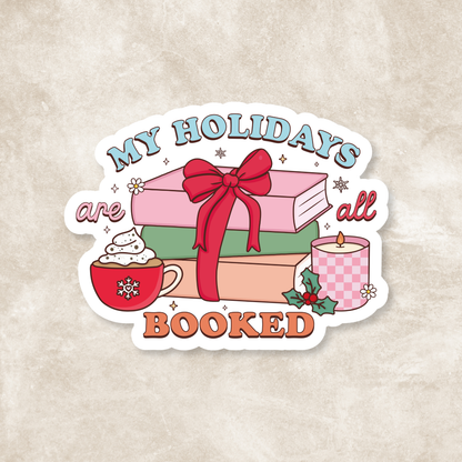 LIMITED | My Holidays Are All Booked Vinyl Sticker
